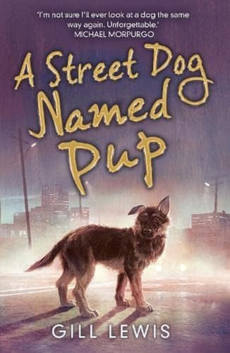 A Street Dog Named Pup A Street Dog Named Pup