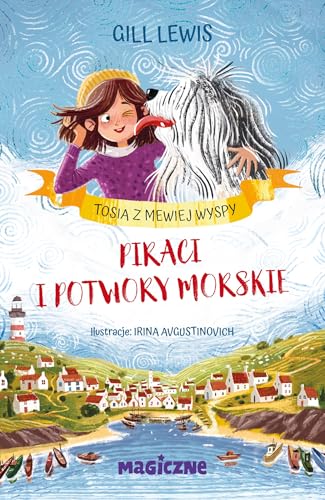 Piraci i potwory morskie (Tosia z Mewiej Wyspy) von Magiczne