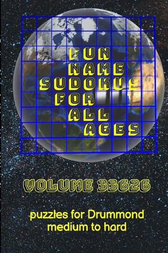 Fun Name Sudokus for All Ages Volume 33626: Puzzles for Drummond — Medium to Hard von Lulu.com