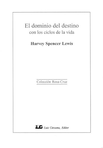 El dominio del destino : con los ciclos de la vida (Coleccion Rosa-Cruz) von Edinumen