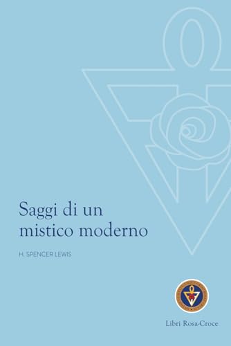 Saggi di un mistico moderno (Libri RosaCroce) von Independently published
