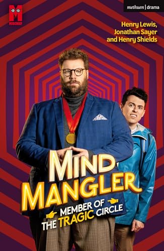 Mind Mangler: Member of the Tragic Circle (Modern Plays) von Methuen Drama