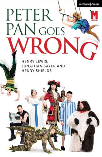 Peter Pan Goes Wrong: 2023 West End Edition (Modern Plays) von Methuen Drama