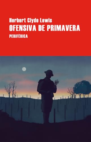 Ofensiva de primavera: Spring Offensive (Largo recorrido, Band 206) von Periférica