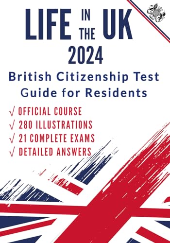 Life in The UK 2024 - Complete Study Guide: Illustrated official course with 21 tests and detailed answers von Dux Publishing