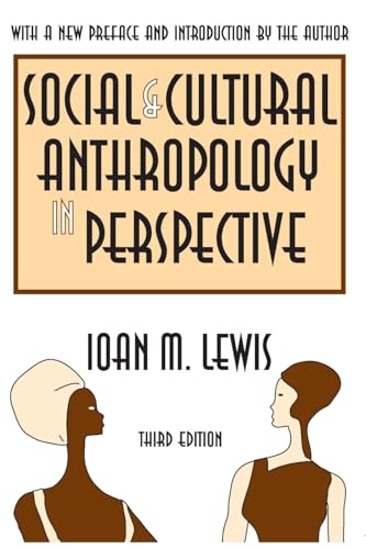 Social and Cultural Anthropology in Perspective: Their Relevance in the Modern World von Routledge