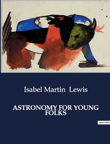 ASTRONOMY FOR YOUNG FOLKS von Culturea