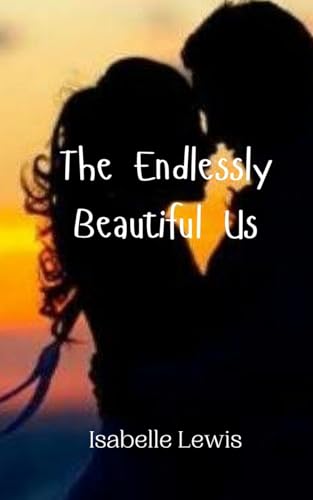 The Endlessly Beautiful Us von Creative Arts Management OÜ