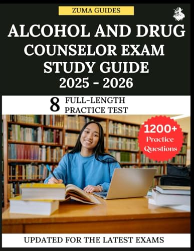 Alcohol and Drug Counselor Exam Study Guide 2025-2026: From Theory to Practice Mastering the Skills and Knowledge for the ADC Exam Alcohol and Drug Counselor Exam Study Guide 2025-2026: From Theory to Practice Mastering the Skills and Knowledge for the ADC Exam von Independently published