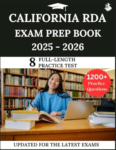California RDA Exam Prep Book 2025-2026: Your All-in-One Study Guide for the Registered Dental Assistant Exam with Full Practice Questions, Detailed Explanations, and Expert Strategies California RDA Exam Prep Book 2025-2026: Your All-in-One Study Guide for the Registered Dental Assistant Exam with Full Practice Questions, Detailed Explanations, and Expert Strategies von Independently published