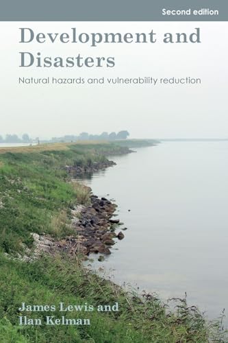 Development and Disasters: Natural hazards and vulnerability reduction Development and Disasters: Natural hazards and vulnerability reduction von Practical Action Publishing