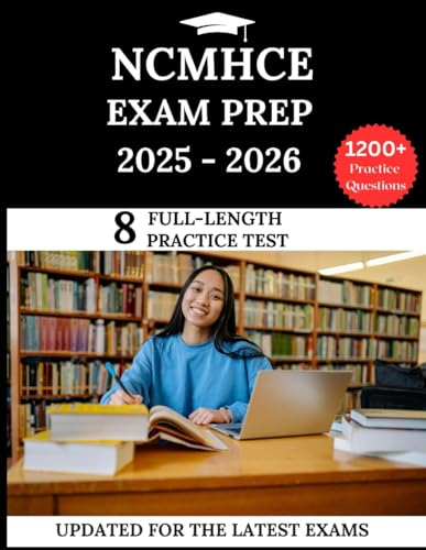 NCMHCE Exam Prep 2025-2026: Your All-in-One Guide to Success with Full Practice Questions, Detailed Explanations, and Expert Strategies NCMHCE Exam Prep 2025-2026: Your All-in-One Guide to Success with Full Practice Questions, Detailed Explanations, and Expert Strategies von Independently published