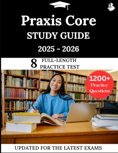 Praxis Core Study Guide 2025-2026: Your All-in-One Prep to Success with Practice Questions, Detailed Explanations, and Expert Strategies Praxis Core Study Guide 2025-2026: Your All-in-One Prep to Success with Practice Questions, Detailed Explanations, and Expert Strategies von Independently published