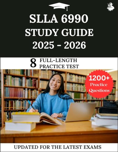 SLLA 6990 Study Guide 2025-2026: All-in-One Prep for the School Leader Licensure Assessment with Practice Questions, Detailed Explanations, and Expert Strategies SLLA 6990 Study Guide 2025-2026: All-in-One Prep for the School Leader Licensure Assessment with Practice Questions, Detailed Explanations, and Expert Strategies von Independently published