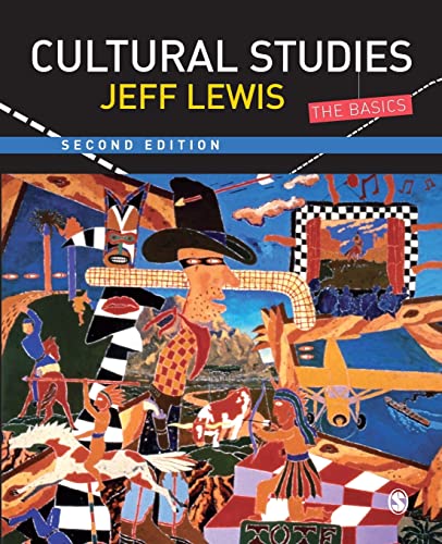 Cultural Studies, Second Edition: The Basics von Sage Publications