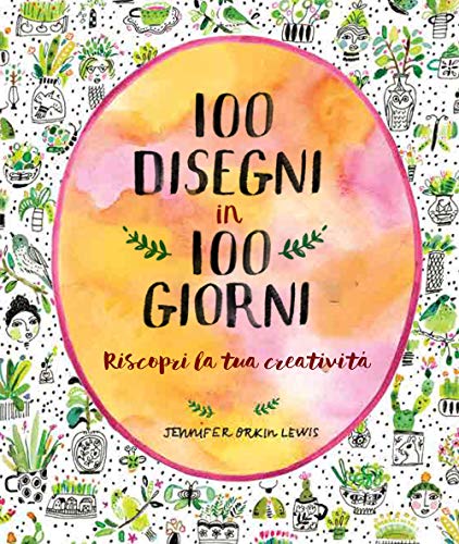 100 disegni in 100 giorni von 24 Ore Cultura