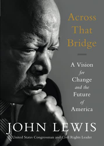Across That Bridge: A Vision for Change and the Future of America von Hachette Books