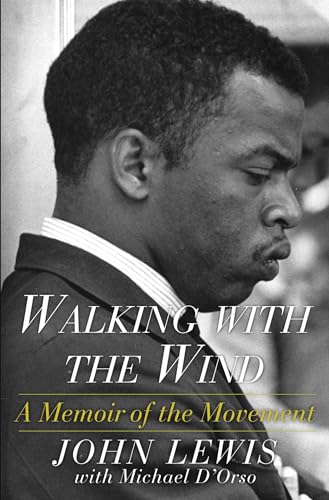 Walking with the Wind: A Memoir of the Movement Walking with the Wind: A Memoir of the Movement von Simon & Schuster