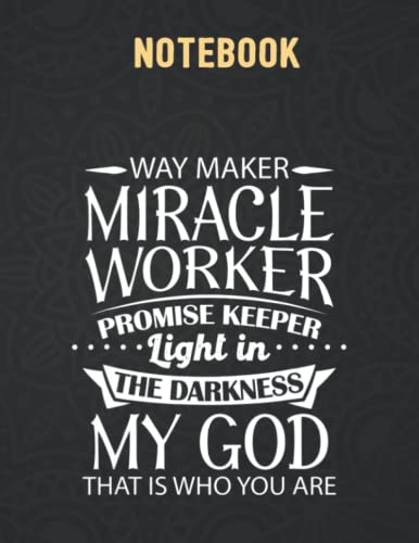 Way Maker Miracle Worker Promise Keeper Apparel 140 Pages - 8.5x 11 inches
