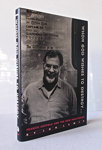 Whom God Wishes to Destroy: Francis Coppola and the New Hollywood