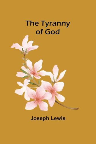 The Tyranny of God von Alpha Edition