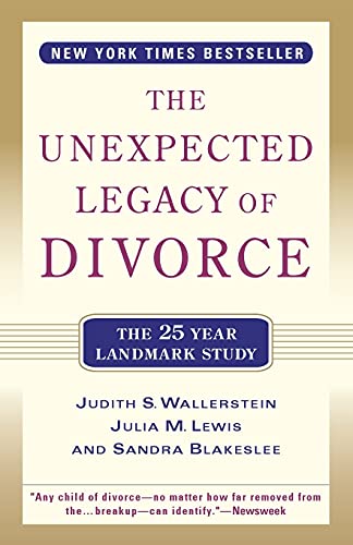 The Unexpected Legacy of Divorce: A 25 Year Landmark Study von Hachette