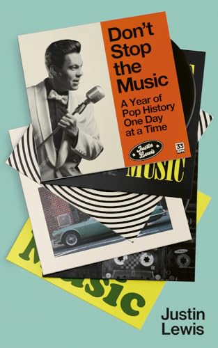 Don't Stop the Music: A Year of Pop History, One Day at a Time von Elliott & Thompson