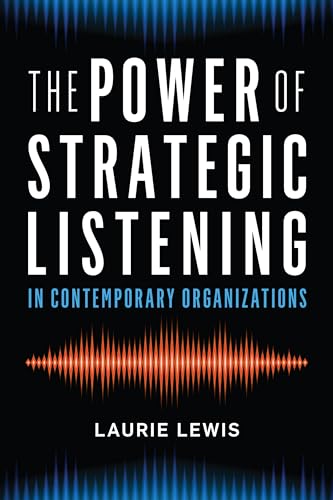 The Power of Strategic Listening von Rowman & Littlefield Publishers