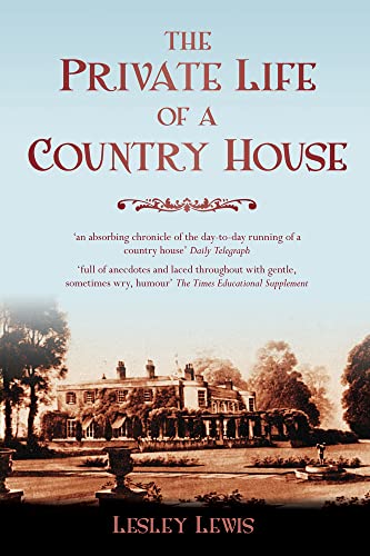 The Private Life of a Country House von History Press