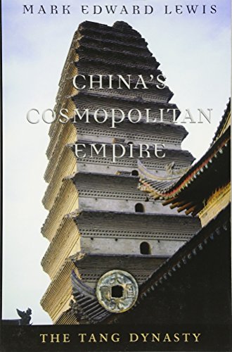 China's Cosmopolitan Empire: The Tang Dynasty (History of Imperial China) von Belknap Press