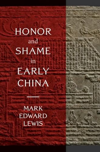 Honor and Shame in Early China von Cambridge University Press
