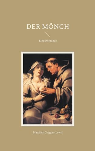 Der Mönch: Eine Romanze