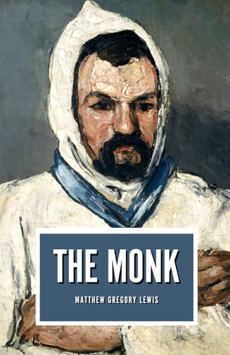 The Monk: The 1796 Gothic Horror Classic von Independently published
