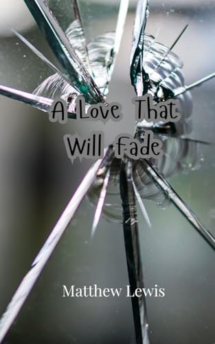 A Love That Will Fade von Creative Arts Management OÜ
