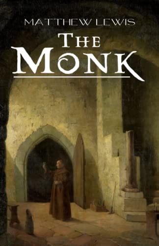 The Monk: A Romance (Annotated) von Independently published