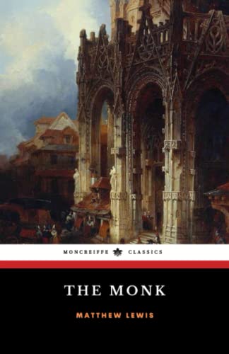 The Monk: The 1796 Gothic Horror Classic