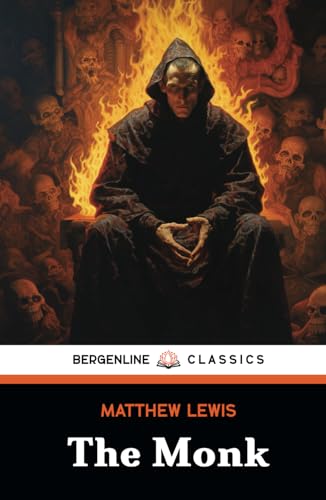 The Monk: The 1796 Supernatural Thriller Novel