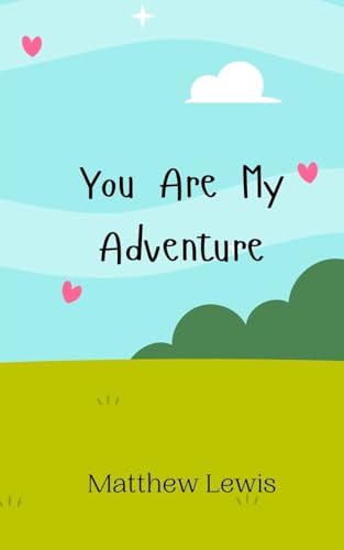 You Are My Adventure von Creative Arts Management OÜ