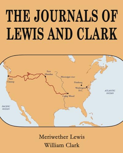 The Journals of Lewis and Clark von Classy Publishing