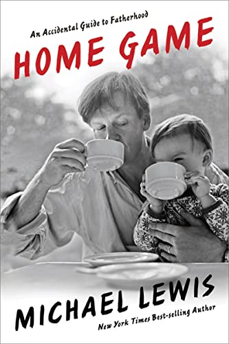 Home Game: An Accidental Guide to Fatherhood Home Game: An Accidental Guide to Fatherhood