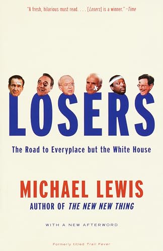 Losers: The Road to Everyplace but the White House