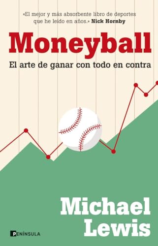Moneyball: El arte de ganar con todo en contra (NO FICCIÓN NARRATIVA) von Ediciones Península