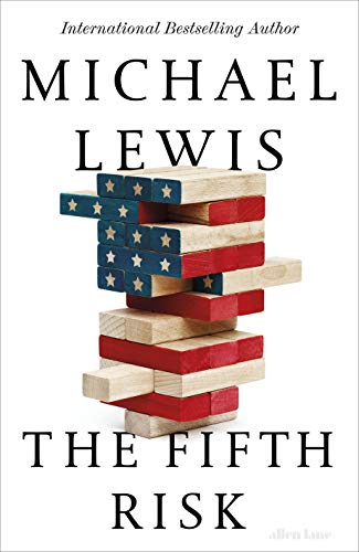 The Fifth Risk: Undoing Democracy The Fifth Risk: Undoing Democracy