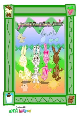Yummy, Funny, Easter Bunnies: A Humorous Children's Storybook about Easter and Creativity von Independently published