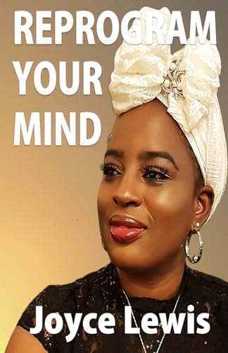 Reprogram Your Mind: Not just a mind opener, a mind liberator! von New Thought Movement UK