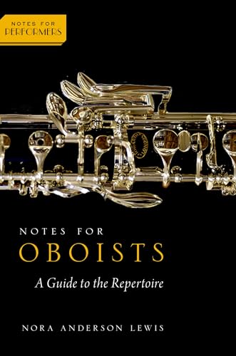 Notes for Oboists: A Guide to the Repertoire (Notes for Performers) von Oxford University Press Inc