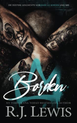Borden (Die düstere Geschichte von Marcus Borden und mir, Band 1) von Grey Eagle Publications