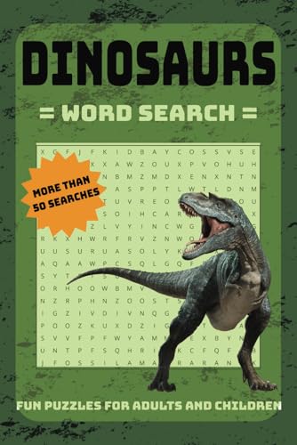 Dinosaur word search puzzle book: Word searches with easy to read print about dinosaurs, paleotonology, fossils and more | 6 x 9in, 110 pages | 50+ ... Gift for Vacations, Holidays and Free times. von Independently published