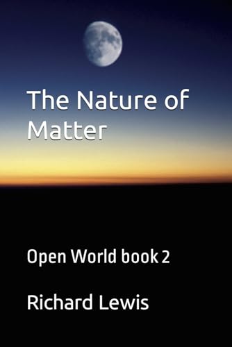 The Nature of Matter: Open World book 2 von Independently published