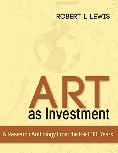 Art as Investment: A Research Anthology From the Past 100 Years